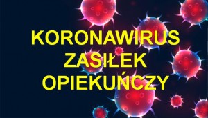 Koronawirus - zasiłek opiekuńczy i inne świadczenia pieniężne