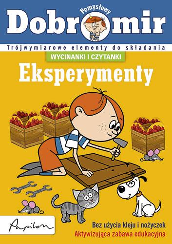 Wycinanki i czytanki. Pomysłowy Dobromir. Eksperymenty