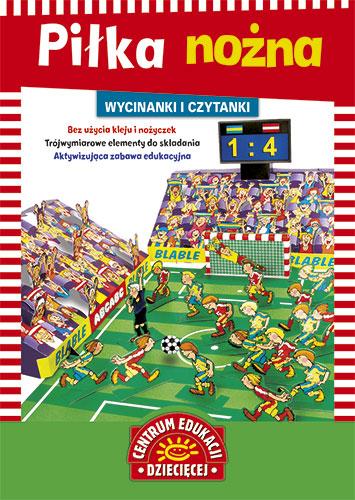 Wycinanki i czytanki. Piłka nożna