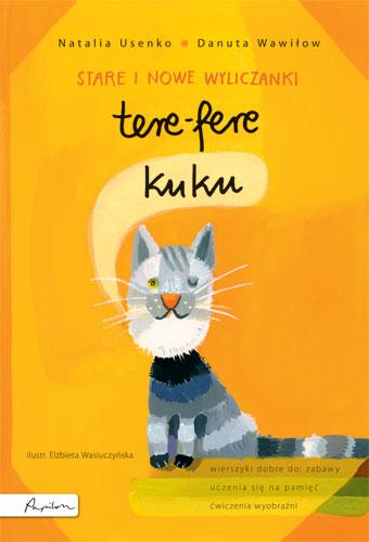 Tere-fere kuku. Stare i nowe wyliczanki