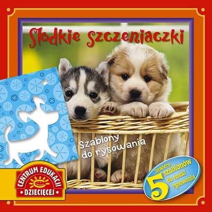 Szablony do rysowania. Słodkie szczeniaczki!