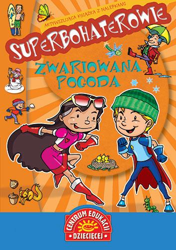 Superbohaterowie. Zwariowana pogoda. Aktywizująca książka z nalepkami