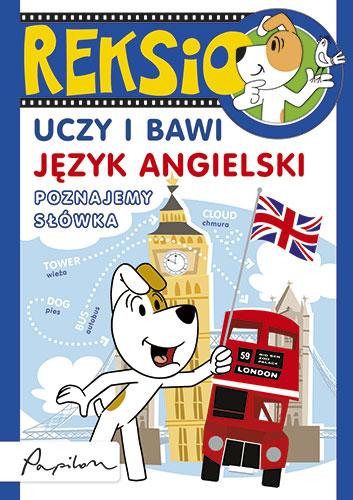 Reksio uczy i bawi. Język angielski. Poznajemy słówka