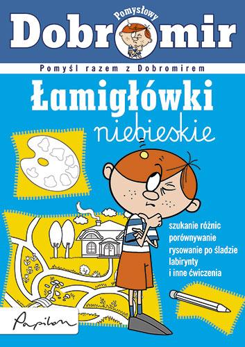 Pomysłowy Dobromir. Łamigłówki niebieskie