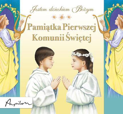 Pamiątka Pierwszej Komunii Świętej. Jestem dzieckiem Bożym