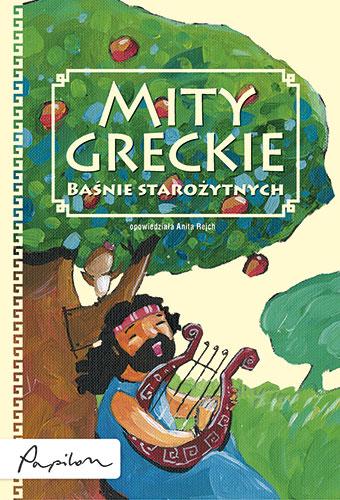 Mity greckie. Baśnie starożytnych