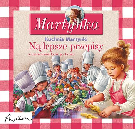 Martynka. Kuchnia Martynki. Najlepsze przepisy