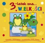3-latek zna... wielkości