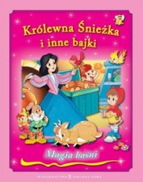Królewna Śnieżka i inne bajki