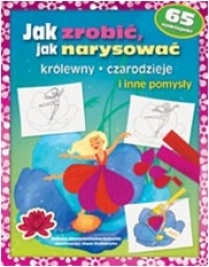 Królewny, czarodzieje i inne pomysły