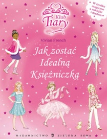 Jak zostać idealną Księżniczką