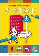 W mieście - Wesołe kolorowanki