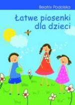 Łatwe piosenki dla dzieci.
+ płyta CD