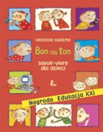 Bon czy ton czyli savoir vivre dla dzieci