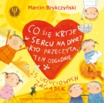 Co się kryje w sercu na dnie? Kto przeczyta, ten odgadnie