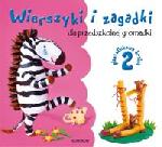 Wierszyki i zagadki dla przedszkolnej gromadki cz. 2