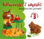 Wierszyki i zagadki dla przedszkolnej gromadki cz. 3