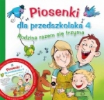 Piosenki dla przedszkolaka 4. Rodzina razem się trzyma