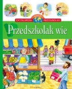 Przedszkolak wie - Encyklopedia wiedzy przedszkolaka