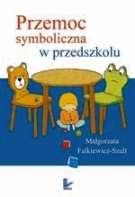 Przemoc symboliczna w przedszkolu