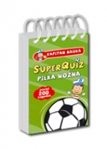 Kapitan Nauka SuperQuiz PIŁKA NOŻNA