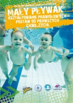 Mały pływak, kształtowanie prawidłowych postaw od pierwszych chwil życia