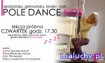  Pole Dance Kids-czyli akrobatyka, gimnastyka, taniec